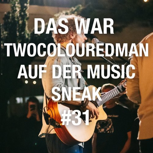 Coldplay meets “Back to the Future” oder anders gesagt, unser Act Nr. 3: @twocolouredman ☀️